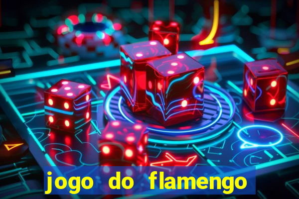 jogo do flamengo ao vivo multicanais